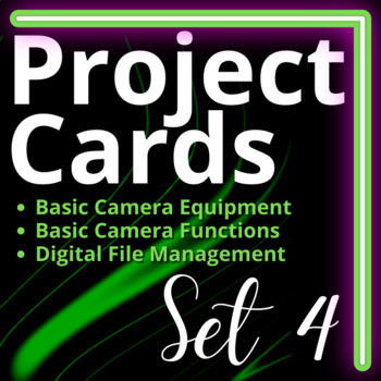 Preview of Project Cards Set 4: Camera Equipment, Camera Functions, and File Management