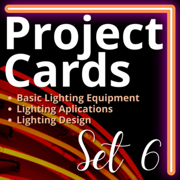 Preview of Project Cards Set 6: Basic Lighting Equipment, Lighting Applications and Design