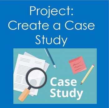 Preview of Project:  Create a Case Study (Anatomy, Nursing, Health Sciences)
