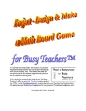 Project - Design & Make a Math Board Game for Busy Teachers