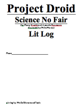 Preview of Project Droid Science No Fair Lit Log