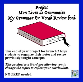 Preview of French End of Year Project (French 2)--Mon Livre de Grammaire