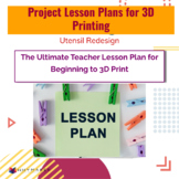 Project Lesson Plans for 3D Printing - Utensil Redesign