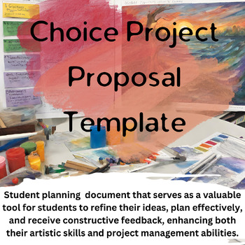 Preview of Choice Project Proposal - Art Project Planning - Student Proposal - TAB Based