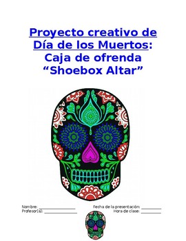 Preview of Project Sp2, Sp3, Sp4 - Mi ofrenda: Day of Dead Shoebox Altar Oral Presentation