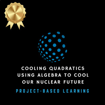 Preview of Project-Based Learning, PBL | High School Algebra 1, 2 | Cooling Quadratics