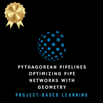 Preview of Project-Based Learning, PBL | High School Geometry | Pythagorean Pipelines