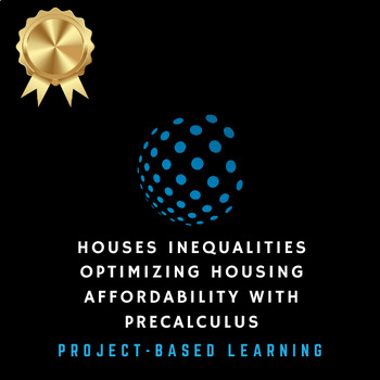 Preview of Project-based learning, PBL (Precalculus) | High School | Houses Inequalities
