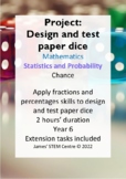 Project: design and test paper dice - AC Year 6 Maths - St