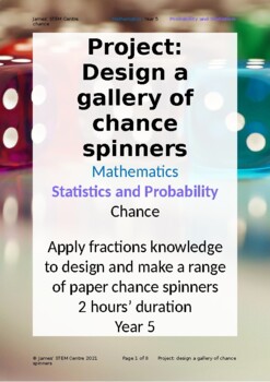 Preview of Project: design chance spinners (editable) - AC Year 5 Maths - Stats/Prob