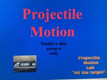 Preview of Projectile Motion: 16 pbs/solns, a sample lab and a great demonstration.