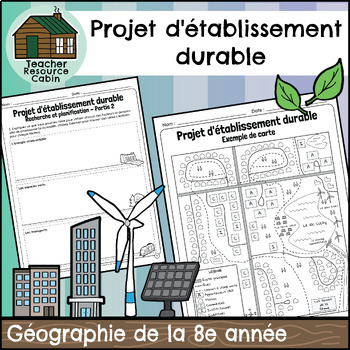 Preview of Projet d'établissement durable (Grade 8 Ontario FRENCH Geography)
