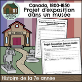 Projet d'exposition dans un musée - Canada 1800 - 1850 (Gr