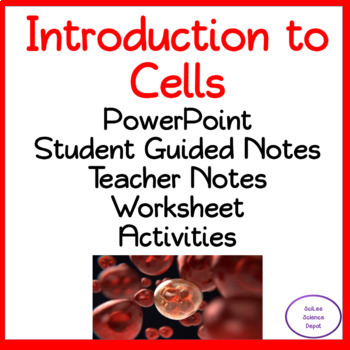 Preview of Introduction to Cells: PowerPoint, Student Guided Notes, Worksheet, & Activities