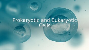 Preview of Prokaryotic and Eukaryotic Cells Made Easy!