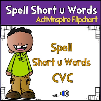 Preview of Promethean CVC Words Spell Short u Words & Little Book