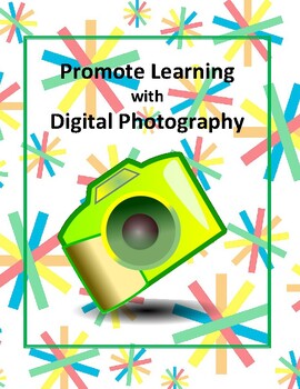 Preview of Promote Learning with Digital Photography