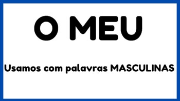 Preview of Pronomes Possessivos em Português MEU e MINHA. Possessive Pronouns in Portuguese