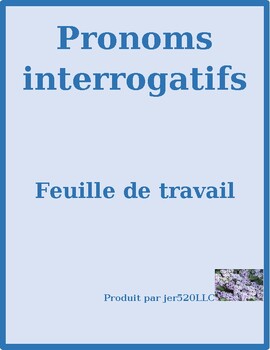 Pronoms Interrogatifs Qui Que Qu Est Ce Qui Quoi French Worksheet 3