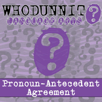 Preview of Pronoun-Antecedent Agreement Whodunnit Activity - Printable & Digital Game