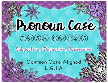 Preview of Pronoun Case - L.6.1a Winter Task Cards