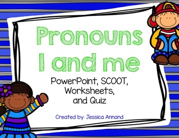 Preview of Pronoun I and Me Powerpoint and Activities Bundled