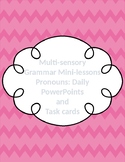 Pronoun Mini-lesson using PowerPoints and Task cards