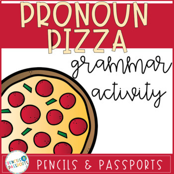 Preview of Pronoun Pizza! A Grammar Writing Craftivity | Subject and Object Pronouns