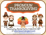 Pronoun Thanksgiving
