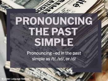 Preview of Pronouncing the Past Simple (-ed endings as /t/, /d/, or /ɪd/) 