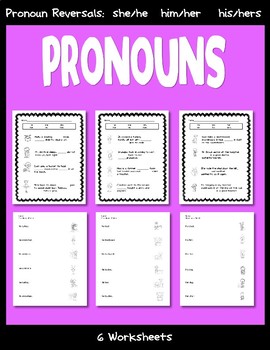 Pronouns 6 Worksheets To Help Eliminate Pronoun Reversals He She His Her