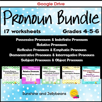 Preview of Pronouns BUNDLE Grades 4-5-6 - 17 worksheets - Relative Reflexive etc - Google