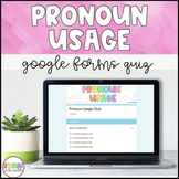 Pronouns Google Forms Quiz (Distance Learning)