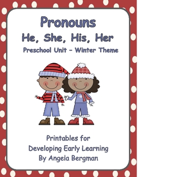 Preview of Pronouns (He, She, His, and Her) Preschool Unit