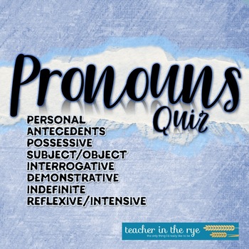 Preview of Pronouns Quiz for Middle or High School Personal Subject Object Indefinite