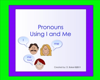 Preview of Pronouns Smartboard Lesson Using I and Me