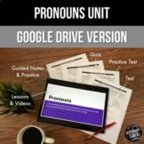 Pronouns Unit - Distance Learning - Self-Grading (Google D