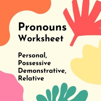 Preview of Pronouns Worksheet:  Personal, Possessive, Demonstrative, and Relative
