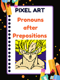 Pronouns after Prepositions / Pixel Art