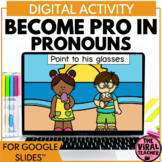 Pronouns for Speech Therapy Google Slides™ 