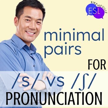 Preview of S Sh Minimal Pairs for Adult ESL Pronunciation  S/ʃ