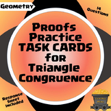 Proofs Practice Task Cards for Triangle Congruence (Geometry)
