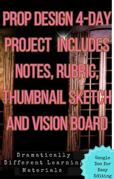 Preview of Prop Design Project- Includes Guided Notes, Rubric, Reflection and Instructions