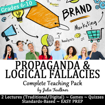 Preview of Propaganda & Logical Fallacies Lesson, Complete Teaching Unit
