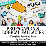 Propaganda & Logical Fallacies Lesson, Complete Teaching Unit