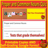 Proper and Common Nouns Test - Print & SELF-GRADING GOOGLE