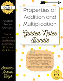 Properties of Addition and Multiplication Guided Notes Bundle