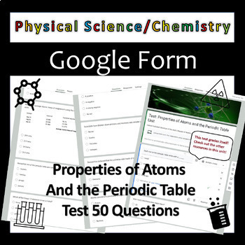 Preview of Properties of Atoms and the Periodic Table Unit Test: Physical Science