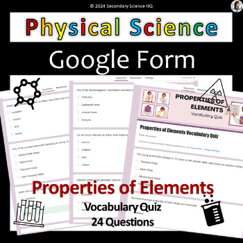 Preview of Properties of Elements Vocabulary Quiz| Google Form | Physical Science