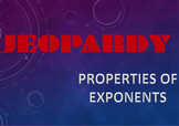 Properties of Exponents Jeopardy